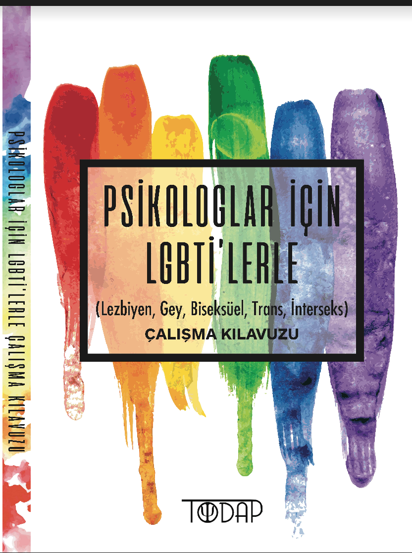 TODAP, ‘Psikologlar İçin LGBTİ’lerle Çalışma Kılavuzu’ hazırladı