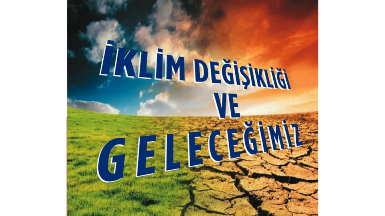 ÇYDD’den “İklim Değişikliği ve Geleceğimiz” paneli