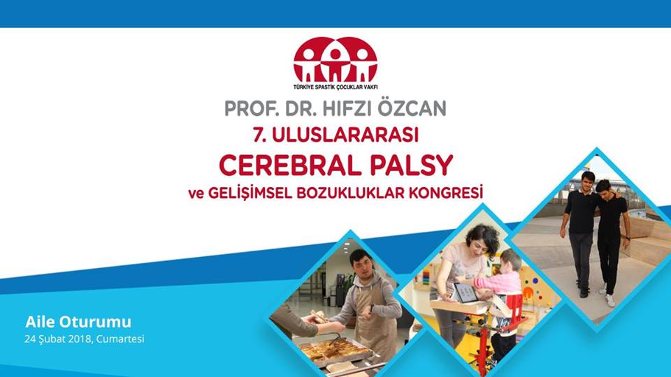 VII. Uluslararası Cerebral Palsy Kongresi – Aile Oturumu