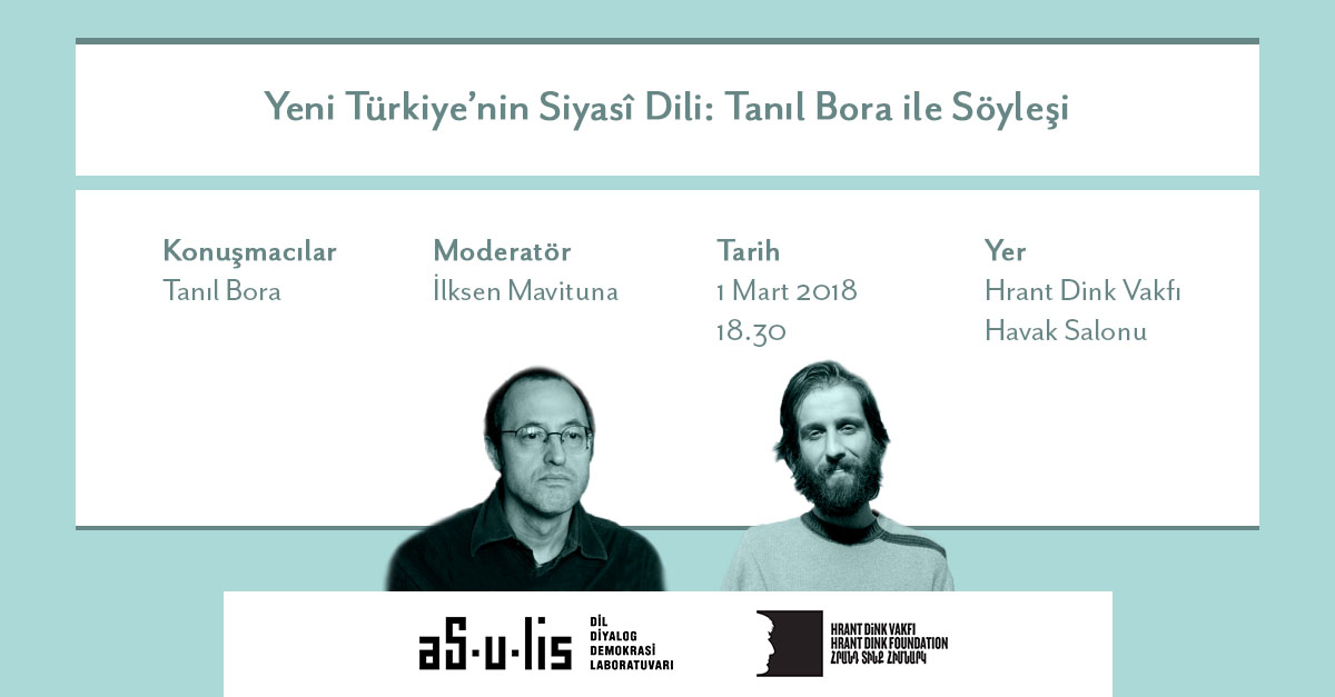 Yeni Türkiye’nin Siyasî Dili: Tanıl Bora ile Söyleşi