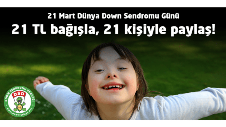 Down Sendromu Derneği’nden 21 Mart için 21 TL Kampanyası