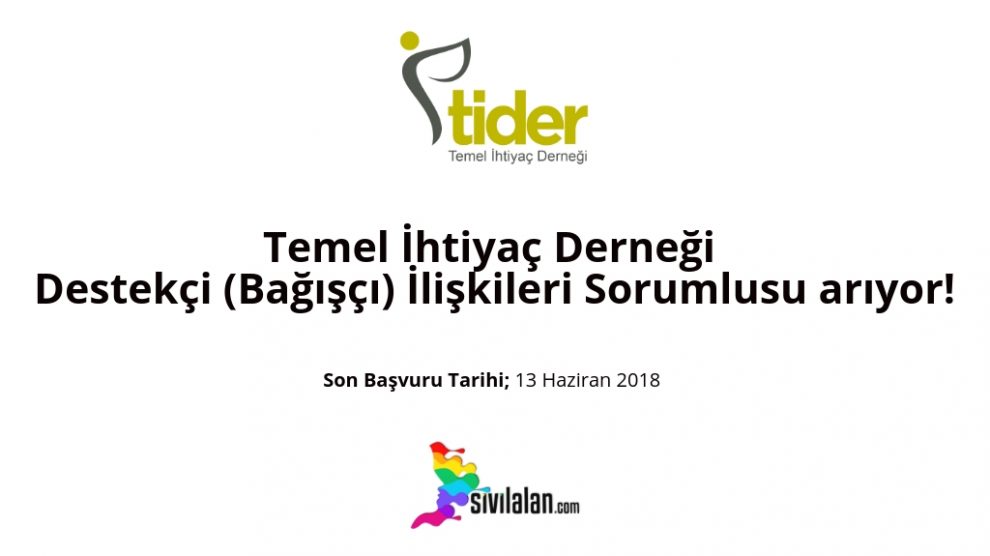 Temel İhtiyaç Derneği Destekçi (Bağışçı) İlişkileri Sorumlusu Arıyor