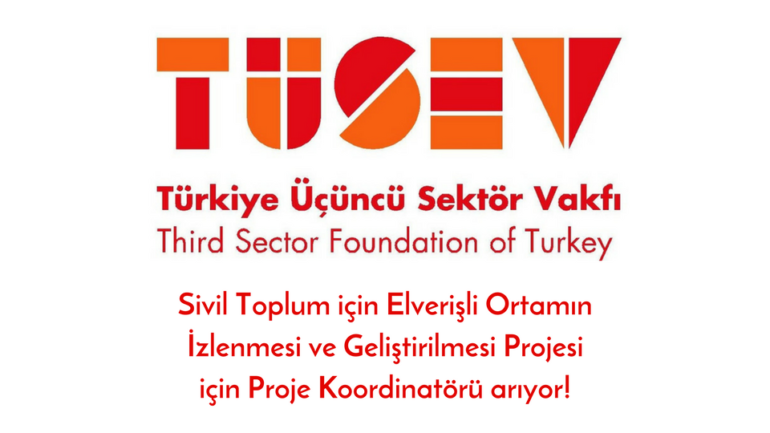 Türkiye Üçüncü Sektör Vakfı (TÜSEV) Proje Koordinatörü Arıyor