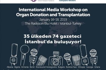 Dünyanın Dört Bir Yanından 74 Gazeteci Organ Nakli Konuşacak