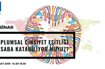 “Toplumsal Cinsiyet Eşitliği: Hesaba Katabiliyor Muyuz?” Webinarı