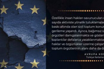 AB Türkiye İlerleme Raporu: Sivil Toplum Başlığında Ciddi Gerileme Yaşanıyor