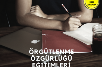 Örgütlenme Özgürlüğü Eğitimi İçin Başvurular Başladı