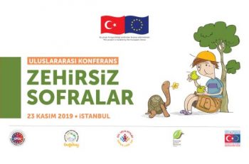 Zehirsiz Sofralar Uluslararası Konferansı Başlıyor