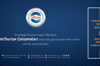 Ortadoğu Araştırma Merkezi Levant/Suriye Çalışmaları Uzmanı Arıyor