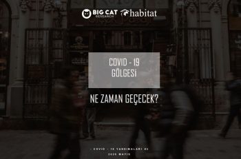 Covid-19’un Gölgesi Ne Zaman Geçecek?