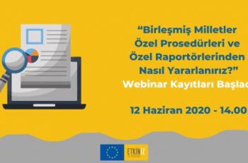 ‘Birleşmiş Milletler Özel Prosedürleri ve Özel Raportörlerinden Nasıl Yararlanırız?’ Webinarı