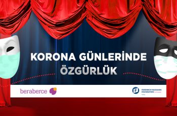 ”Korona Günlerinde Özgürlük”