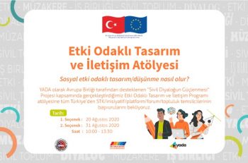 YADA Vakfı’nın Etki Odaklı Tasarım ve İletişim Atölyesi Başlıyor
