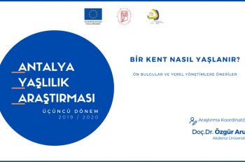 Antalya Yaşlılık Araştırması’nın İlk Bulguları Açıklanıyor