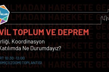 Sivil Sayfalar, Sivil Toplum ve Deprem Çalıştayına Davet Ediyor