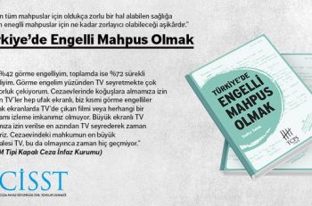 CİSTT “Türkiye’de Engelli Mahpus Olmak” Kitabını Yayınladı