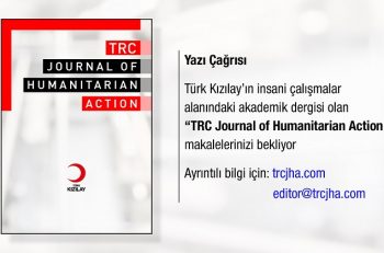 Kızılay’ın TRC Journal of Humanitarian Action Dergisi Makalelerinizi Bekliyor