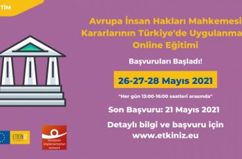 Etkiniz “AİHM Kararlarının Türkiye’de Uygulanması” Eğitimi Düzenliyor