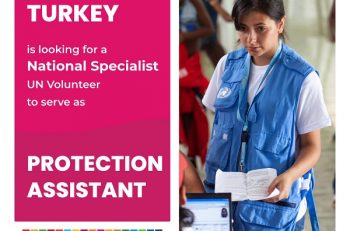 UN Volunteers Türkiye Koruma Asistanı Arıyor
