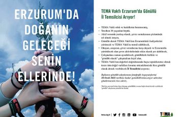 TEMA Vakfı Erzurum’da Gönüllü İl Temsilcisi Arıyor