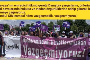 ‘İstanbul Sözleşmesi’nden Vazgeçmiyoruz; Hukuk Mücadelemiz Sürecek!’