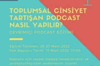 ‘Toplumsal Cinsiyet İçerikli Podcast Nasıl Üretilir?’ Eğitimi Başlıyor