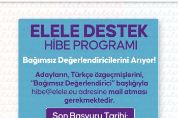 Elele Destek Hibe Programı Bağımsız Değerlendirici Arıyor