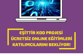 Eşittir Kod Ücretsiz Eğitim Atölyesi Başlıyor
