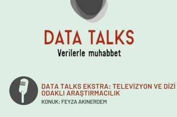 Data Talks Esktra: Televizyon ve Dizi Odaklı Araştırmacılık