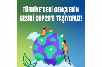 İklim Öncüleri Türkiye’deki Gençlerin Sesini COP28’e Taşıyor