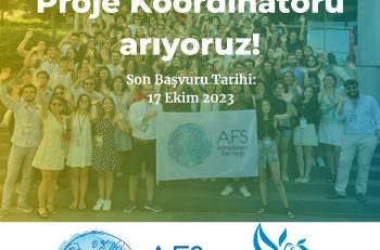 Türk Kültür Vakfı & AFS Gönüllüleri Derneği Proje Koordinatörü Arıyor