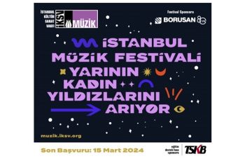 İstanbul Müzik Festivali Yarının Kadın Yıldızlarını Arıyor