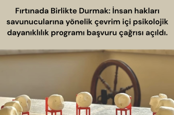 Fırtınada Birlikte Durmak: İnsan Hakları Savunucularına Yönelik Çevrim İçi Psikolojik Dayanıklılık Programı