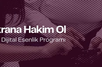 Ekrana Hakim Ol Eğitici Eğitimi Başvuruları Açıldı: Dijital Esenlik Kolaylaştırıcıları Aranıyor